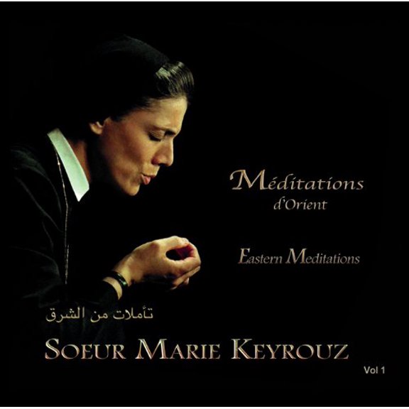 Sur Marie Keyrouz Mditations d'Orient (CD)