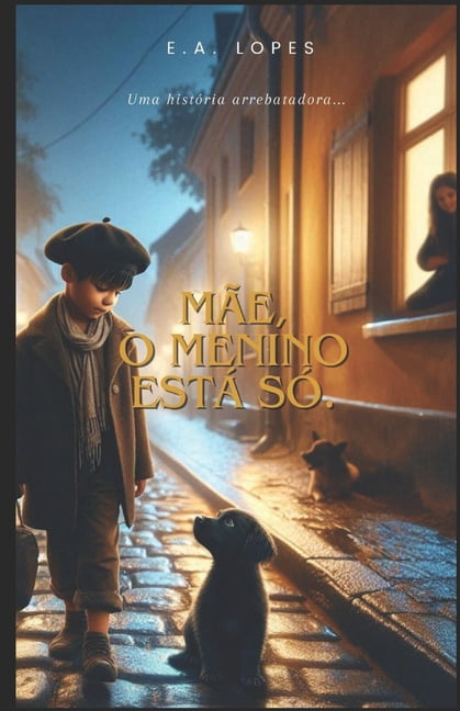 Mãe, o menino está só., (Paperback)