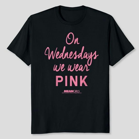 M.ean Girls On Wednesdays We Wear Pink Script T-Shirt Men's And Women's Graphic Tee 100% Cotton by TBun, Full Sizes S-5XL