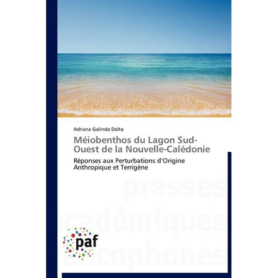 Omn.Pres.Franc.: Méiobenthos Du Lagon Sud-Ouest de la Nouvelle-Calédonie (Paperback)