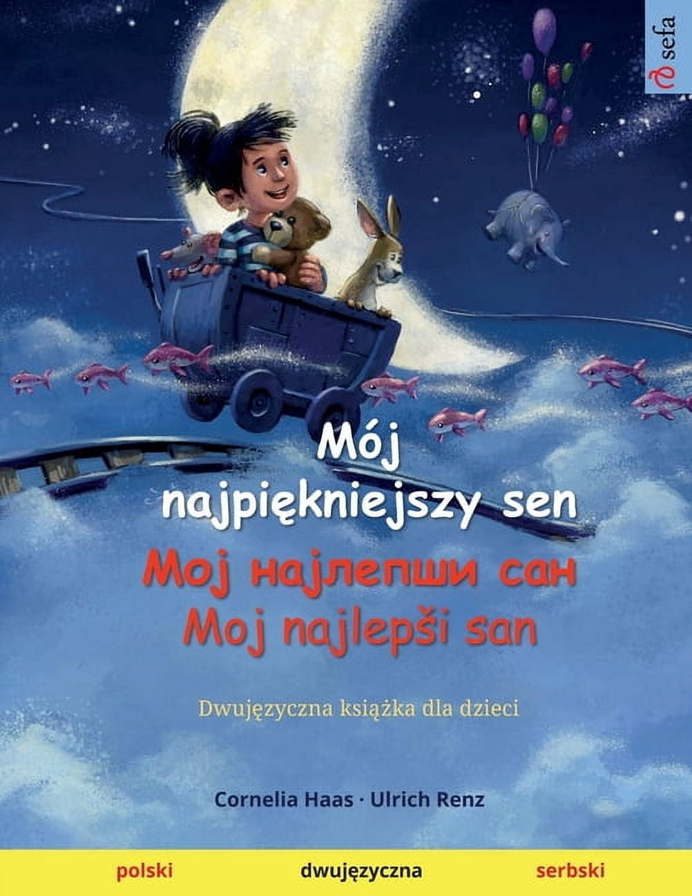 MÃ³j najpi&amp;#281;kniejszy sen - &amp;#1052;&amp;#1086;&amp;#1112; &amp;#1085;&amp;#1072;&amp;#1112;&amp;#1083;&amp;#10, (Paperback)
