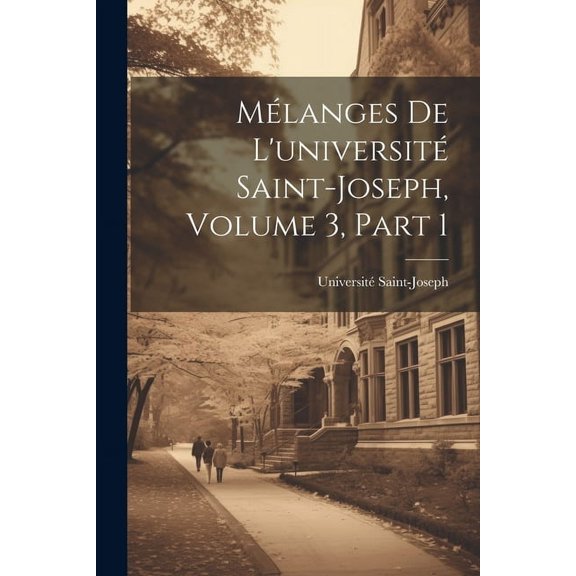 Mlanges De L'universit Saint-Joseph, Volume 3, part 1, (Paperback)