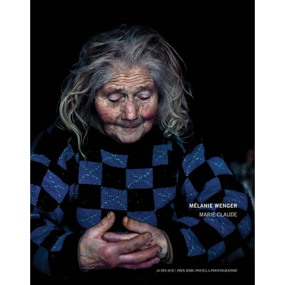 Mélanie Wenger: Prix Hsbc Pour La Photographie 2017, (Hardcover)