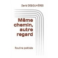 thumbnail image 1 of M�me chemin, autre regard: Routine po�tis�e Paperback, 1 of 1