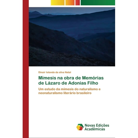 Mímesis na obra de Memórias de Lázaro de Adonias Filho (Paperback)