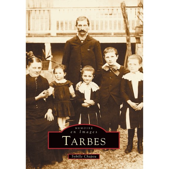 Mmoire En Images Locaux Tarbes, (Paperback)