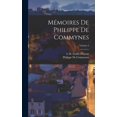 thumbnail image 1 of MÃ©moires De Philippe De Commynes; Volume 2, (Hardcover), 1 of 1