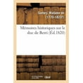 thumbnail image 1 of Mémoires Historiques Sur Le Duc de Berri (Paperback), 1 of 1