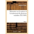 thumbnail image 1 of Mémoires Sur La Nature Et Le Traitement de Plusieurs Maladies (Paperback), 1 of 1