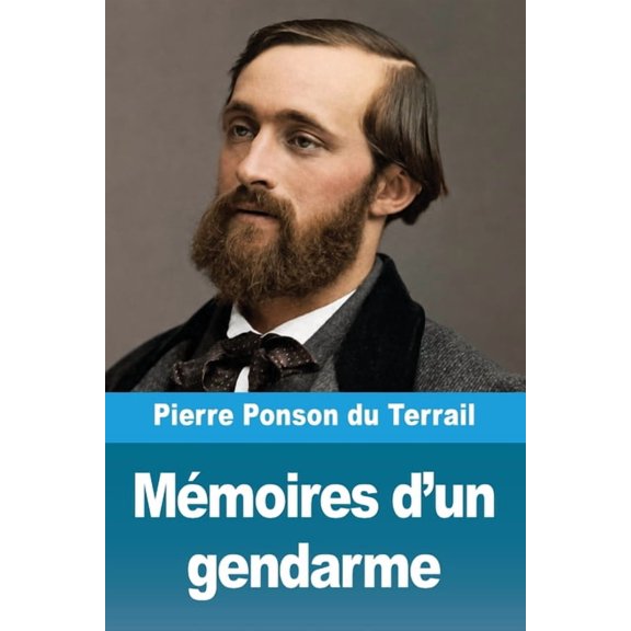 Mémoires d'un gendarme, (Paperback)