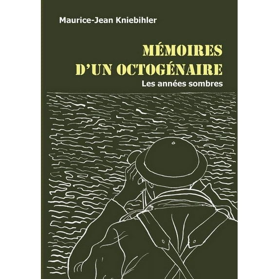 Mémoires d'un octogénaire: Les années sombres, (Paperback)