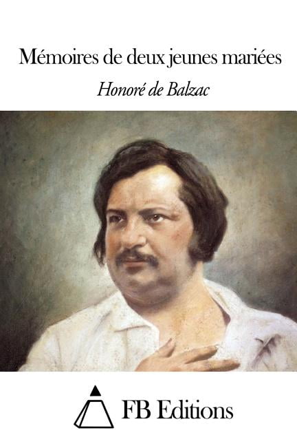 MÃ©moires de deux jeunes mariÃ©es, (Paperback)