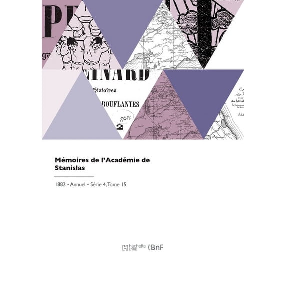Mémoires de l'Académie de Stanislas, (Paperback)