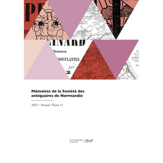 Mémoires de la Société des antiquaires de Normandie (Paperback)