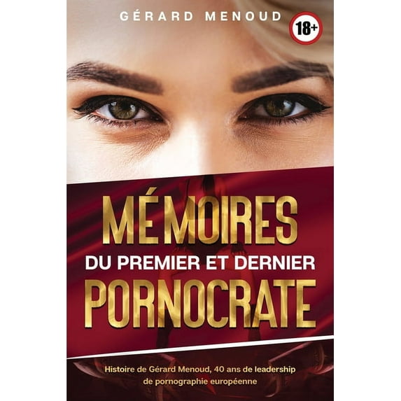 Mémoires du premier et dernier pornocrate (Paperback)