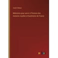 thumbnail image 1 of Mémoires pour servir á l'histoire des maisons royalles et bastimens de France, (Paperback), 1 of 1