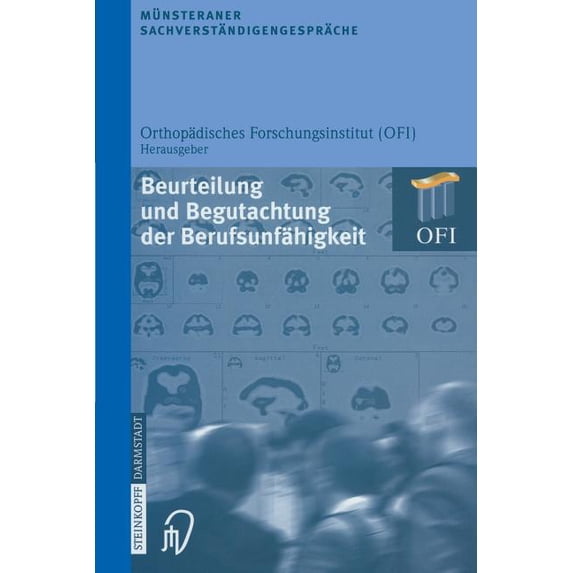 Münsteraner Sachverständigengespräche Münsteraner Sachverständigengespräche: Beurteilung Und Begutachtung Der Berufsunfähigkeit, (Paperback)