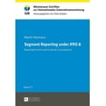 thumbnail image 1 of Münsteraner Schriften Zur Internationalen Unternehmensrechnung: Segment Reporting under IFRS 8: Reporting practice and economic consequences (Hardcover), 1 of 1