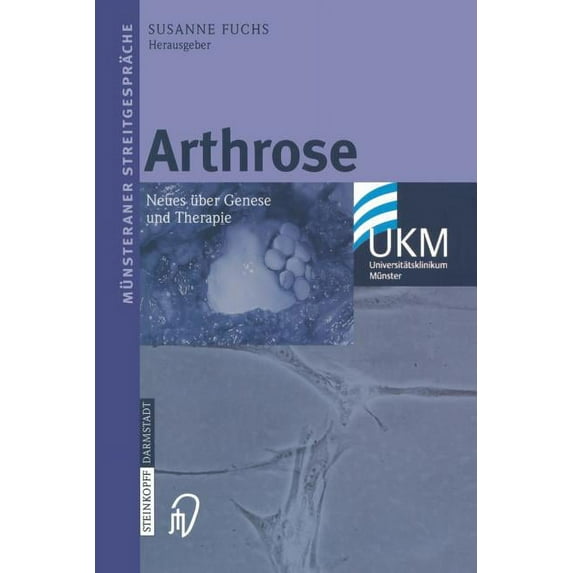 Münsteraner Streitgespräche Arthrose: Neues Über Genese Und Therapie, (Paperback)
