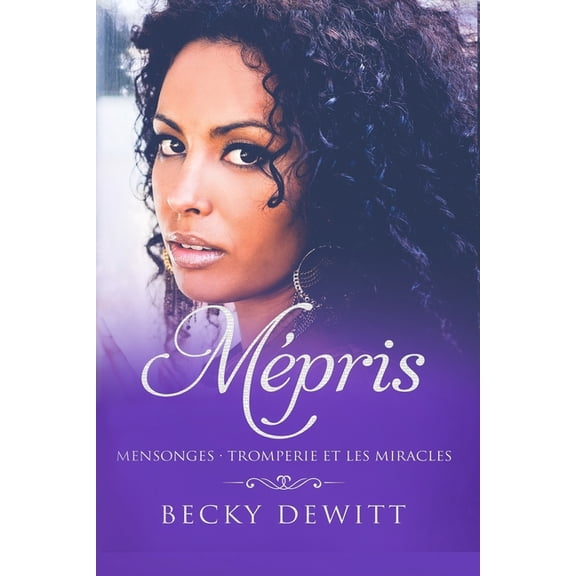Mpris: Mensonges - Tromperie Et Les Miracles, (Paperback)