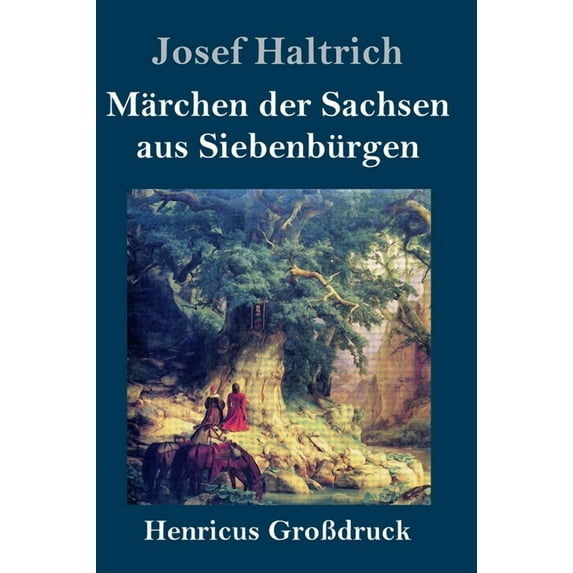 Märchen der Sachsen aus Siebenbürgen (Großdruck) (Hardcover)