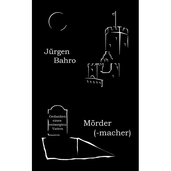Mördermacher: Gedanken eines entsorgten Vaters, (Paperback)