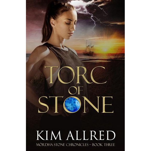 Mrdha Stone Chronicles Torc of Stone, Book 3, (Paperback)