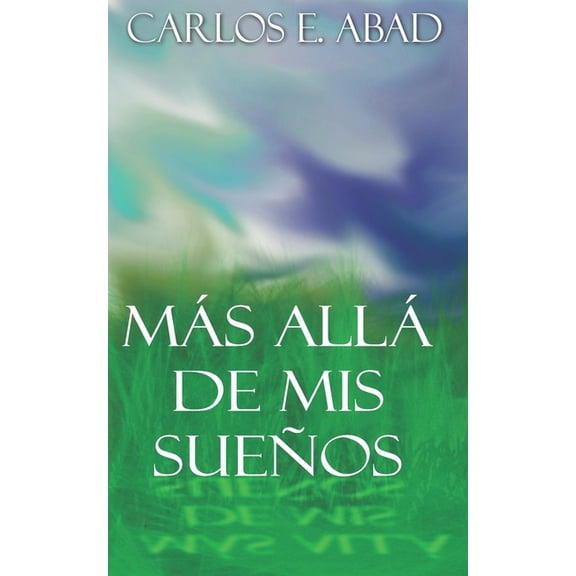 Ms all de mis sueos