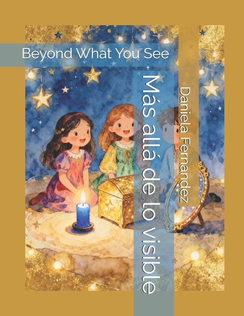 Más allá de lo visible: Beyond What You See, (Paperback)