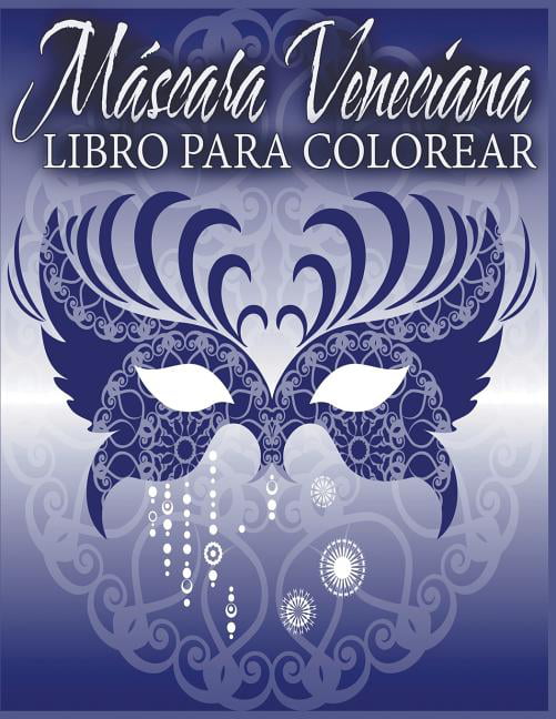 Máscara Veneciana Libro Para Colorear (Paperback) 
