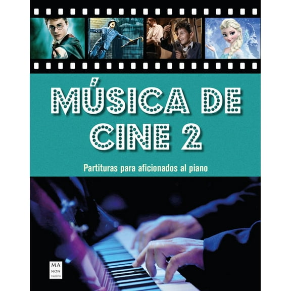 Msica de cine 2 : Partituras para aficionados al piano (Paperback)