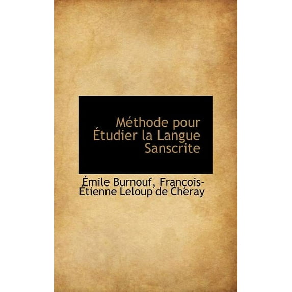 M�thode Pour �tudier La Langue Sanscrite Hardcover