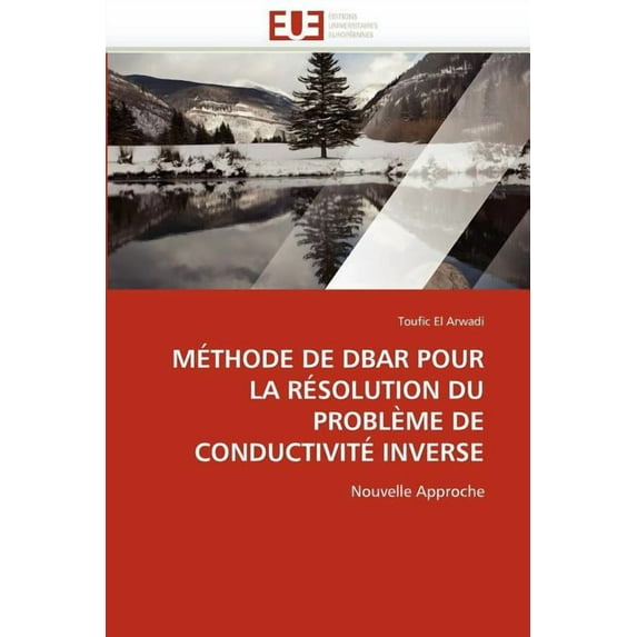 Omn.Univ.Europ.: Méthode de Dbar Pour La Résolution Du Problème de Conductivité Inverse (Paperback)