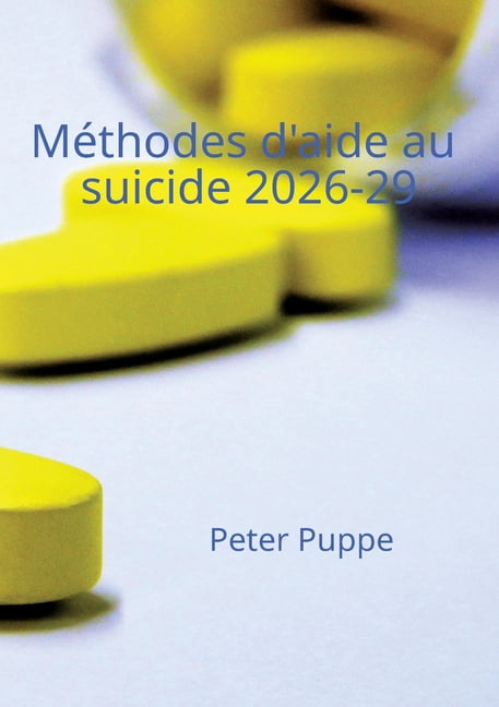 MÃ©thodes d'aide au suicide 2026-29, (Paperback)