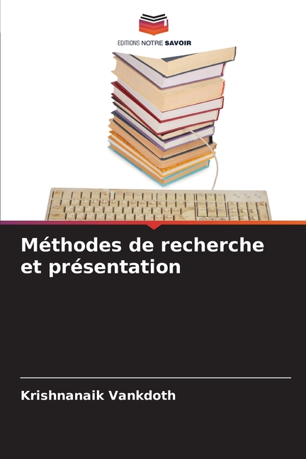 MÃ©thodes de recherche et prÃ©sentation, (Paperback)
