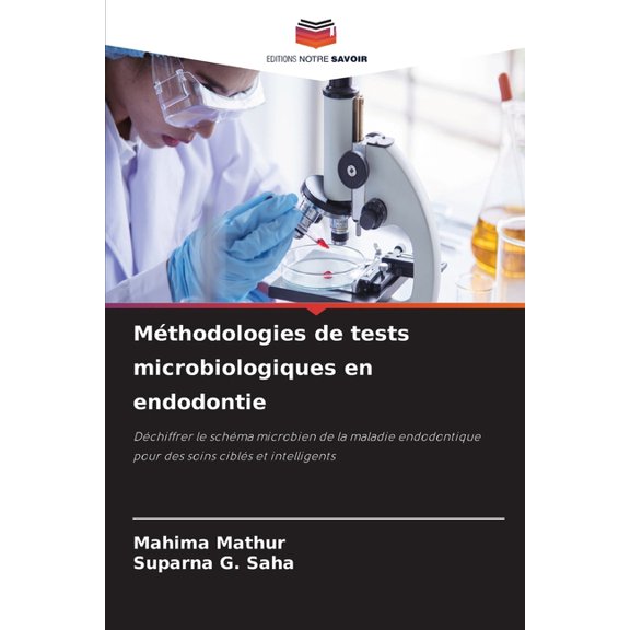 Mthodologies de tests microbiologiques en endodontie, (Paperback)