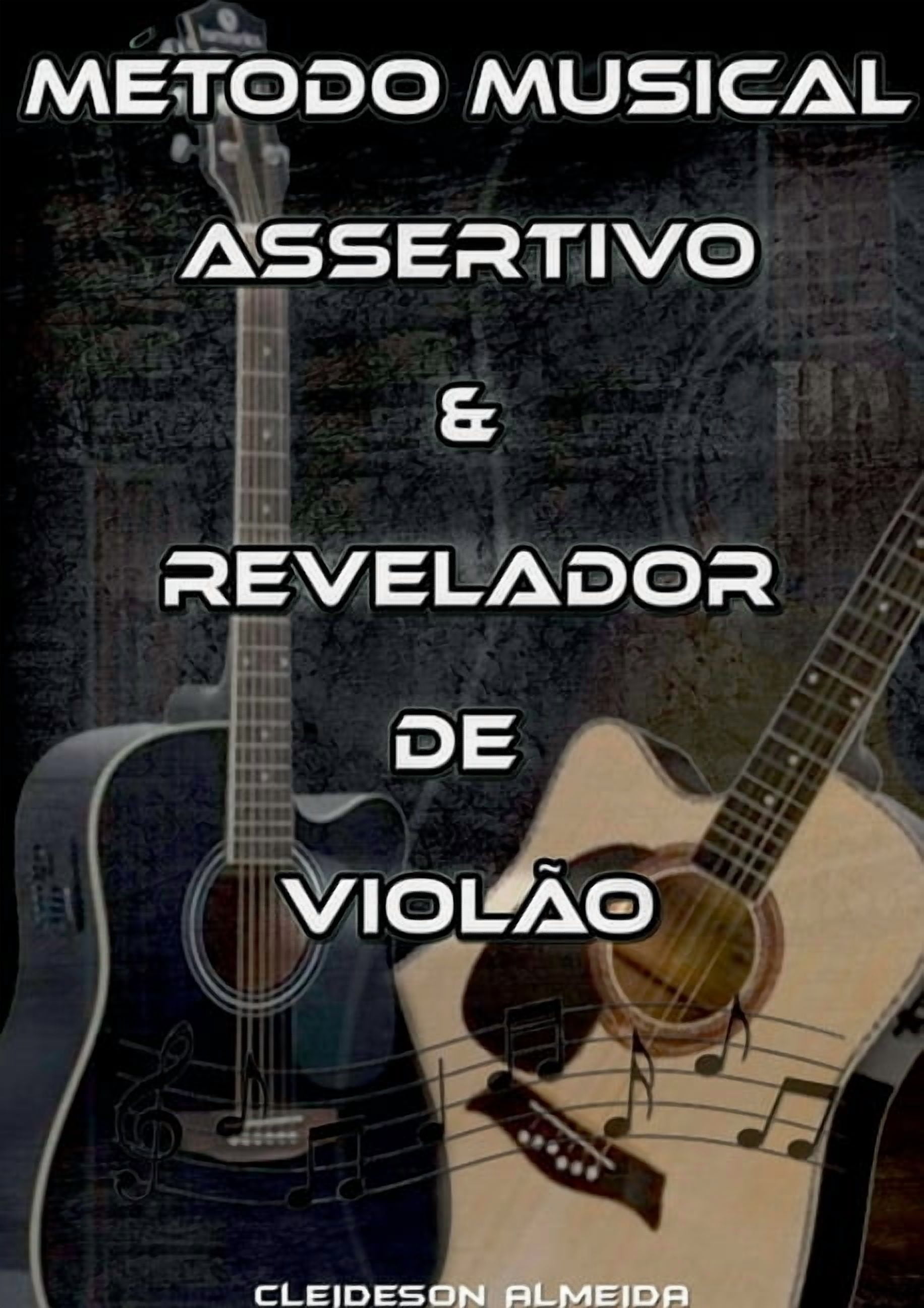 Método Musical Assertivo & Revelador De Violão, (Paperback)