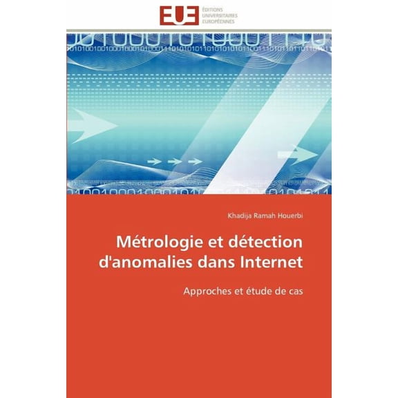Metrologie Et Detection D'Anomalies Dans Internet