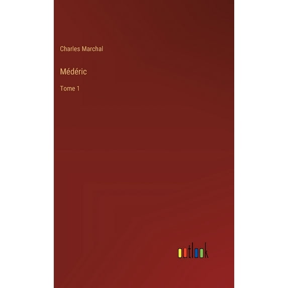 Médéric: Tome 1, (Hardcover)