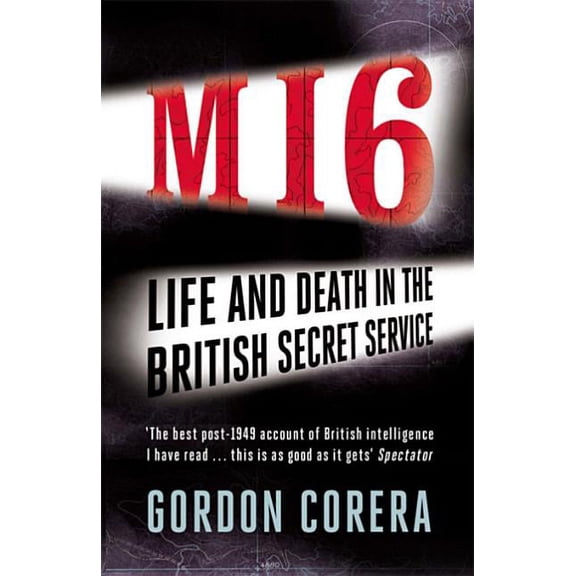 M16 : Life and Death in the British Secret Service (Paperback)