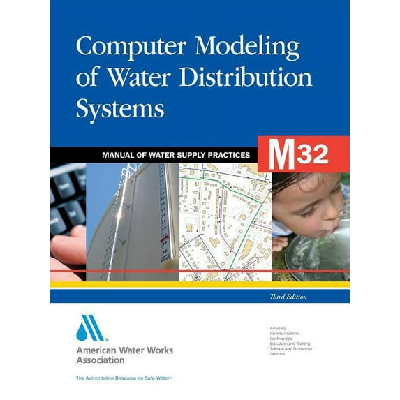 M32 Computer Modeling of Water Distribution Systems, Third Edition