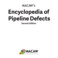 thumbnail image 1 of MACAW's Encyclopedia of Pipeline Defects, Second Edition, (Hardcover), 1 of 1