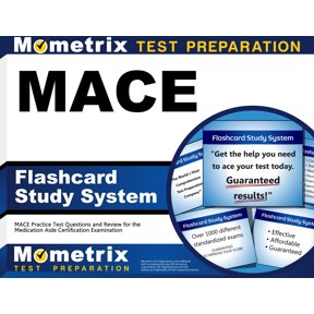 MACE Flashcard Study System: MACE Practice Test Questions and Review for the Medication Aide Certification Examination