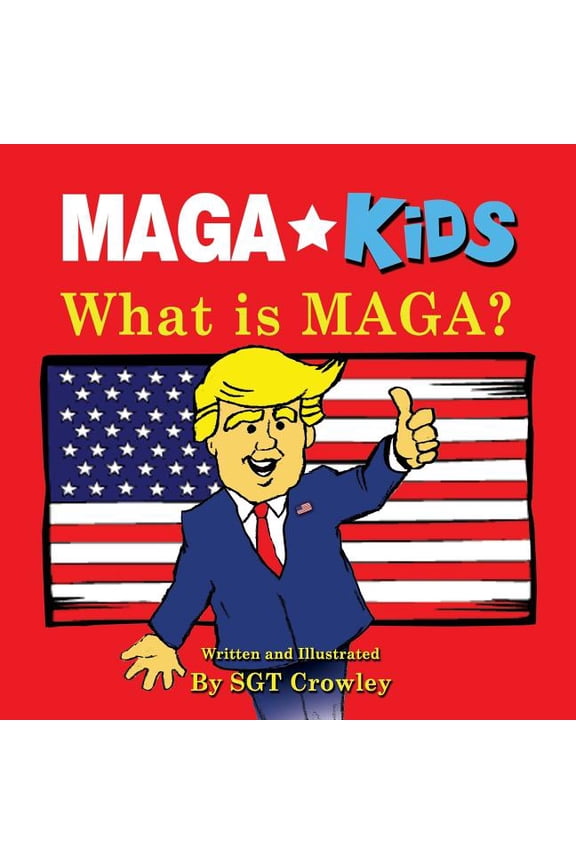 MAGA Kids: What is MAGA?, (Paperback)
