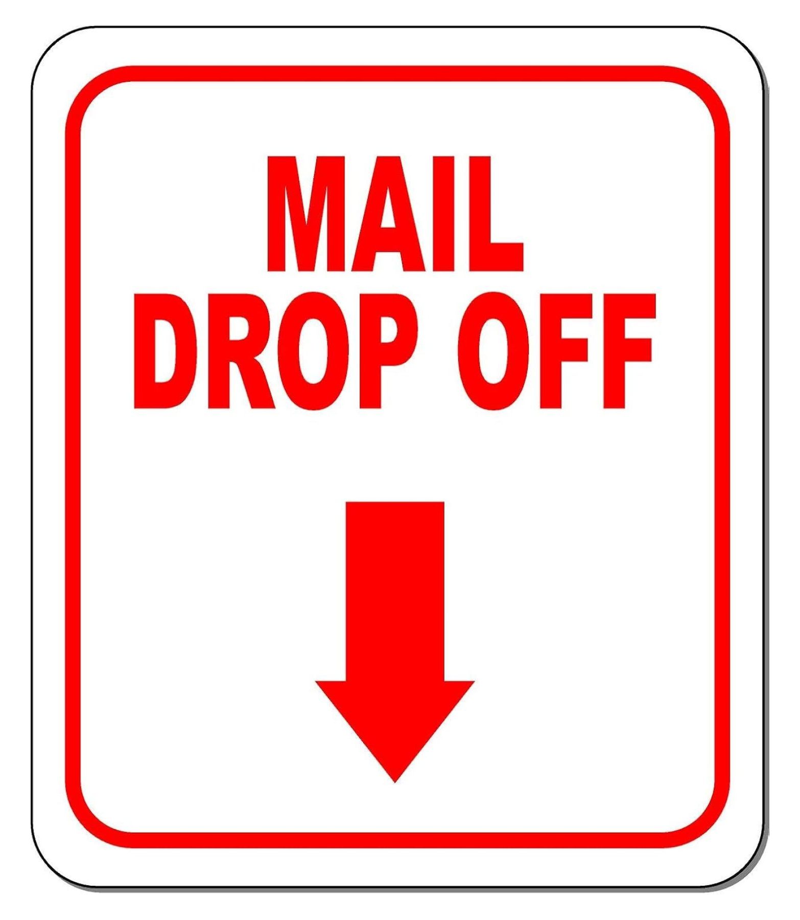 MAIL DROP OFF DIRECTIONAL DOWNWARD ARROW RED Aluminum Composite Outdoor ...