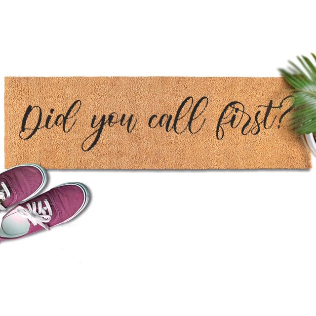MAINEVENT Did You Call First Doormat 24 x 36 Inches, Funny Long Door