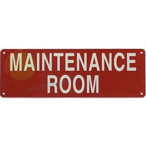 MAINTENANCE ROOM SIGN (4x12,RED,ALUMINUM) -ref19722