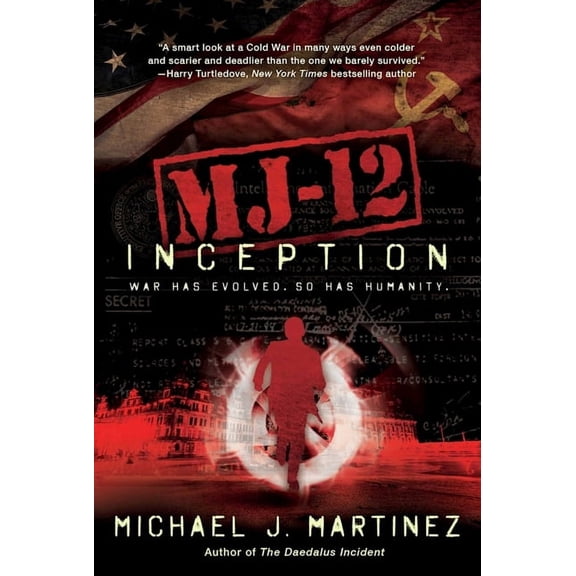 MAJESTIC-12: MJ-12: Inception : A MAJESTIC-12 Thriller (Hardcover)