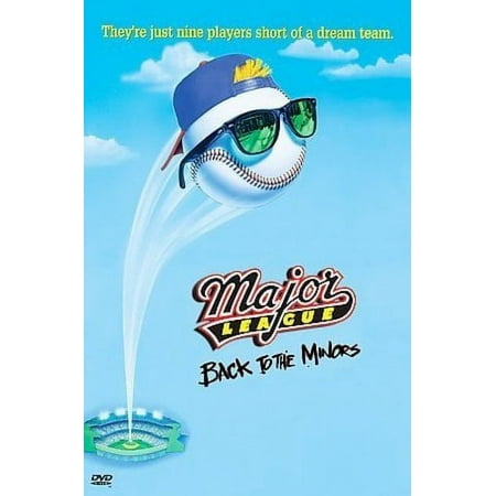 MAJOR LEAGUE: BACK TO THE MINORS