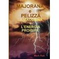thumbnail image 1 of MAJORANA e PELIZZA - LA MACCHINA e L'ENERGIA PROIBITA, (Paperback), 1 of 1